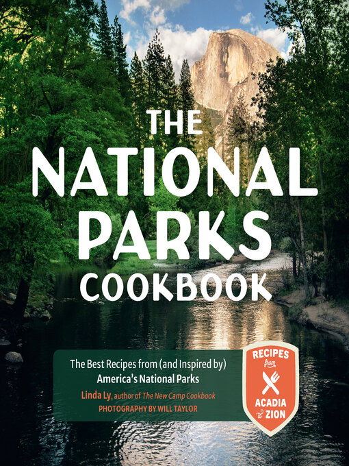 Title details for The National Parks Cookbook by Linda Ly - Available